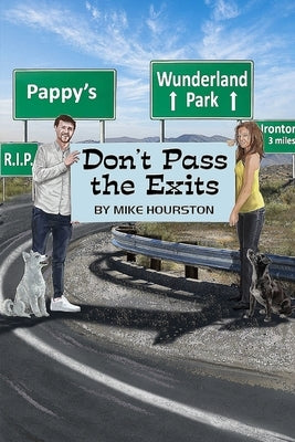 Don't Pass the Exits by Hourston, Mike