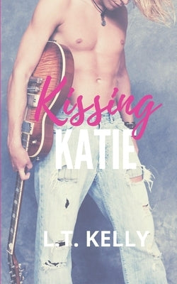 Kissing Katie: A Kissing Novel by Kelly, L. T.
