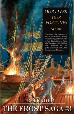 Our Lives, Our Fortunes by Fender, J. E.