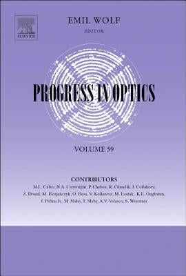 Progress in Optics: Volume 59 by Wolf, Emil