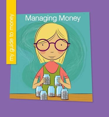 Managing Money by Colby, Jennifer
