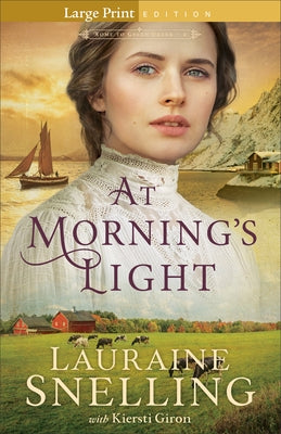At Morning's Light by Snelling, Lauraine