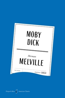 Moby Dick American Classics Edition by Melville, Herman