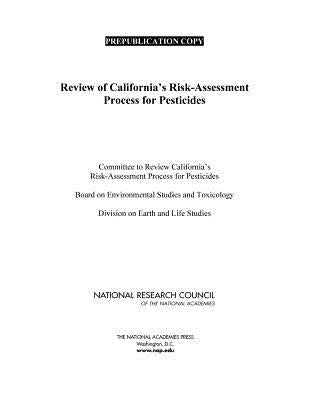 Review of California's Risk-Assessment Process for Pesticides by National Research Council