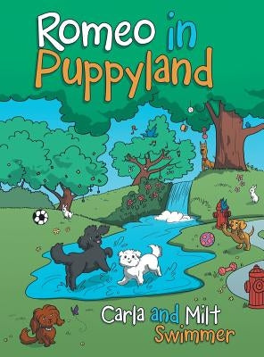 Romeo in Puppyland by Swimmer, Carla and Milt