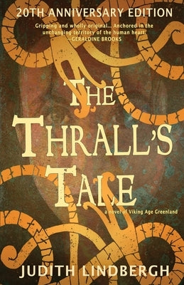 The Thrall's Tale: 20th Anniversary Edition by Lindbergh, Judith