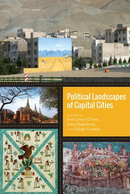 Political Landscapes of Capital Cities by Christie, Jessica Joyce