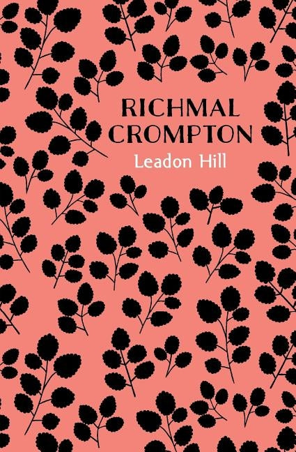 Leadon Hill by Crompton, Richmal