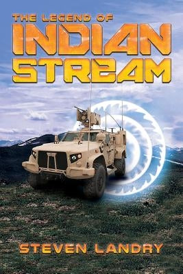 The Legend of Indian Stream by Landry, Steven