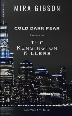 Cold Dark Fear by Gibson, Mira