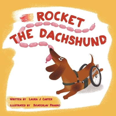 Rocket the Dachsund by Carter, Laura J.