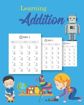 Learning Addition: 100 days of learning addition for kids by Publication, Tistio