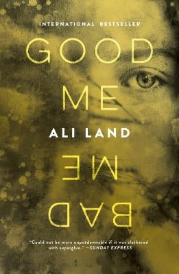 Good Me Bad Me by Land, Ali