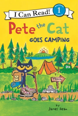 Pete the Cat Goes Camping by Dean, James