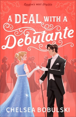 A Deal with a Debutante by Bobulski, Chelsea