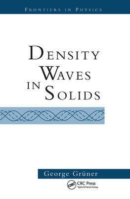 Density Waves In Solids by Gruner, George