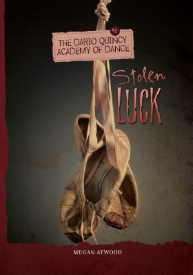 Stolen Luck by Atwood, Megan
