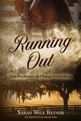Running Out by Welk Baynum, Sarah