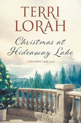 Christmas at Hideaway Lake by Lorah, Terri