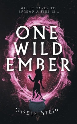 One Wild Ember by Stein, Gisele