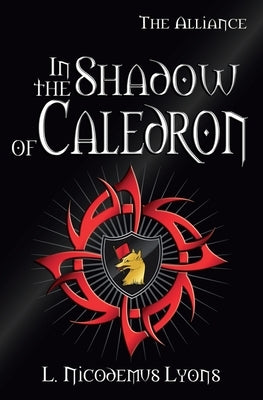 In the Shadow of Caledron by Lyons, L. Nicodemus