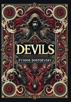 Devils (Collector's Edition) (Laminated Hardback with Jacket) by Dostoevsky, Fyodor