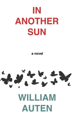 In Another Sun by Auten, William