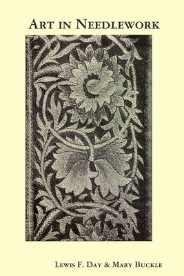 Art in Needlework by Day, Lewis Foreman