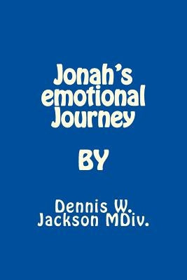 Jonah's EMOTIONAL Journey by Womack-El, Gayle a.