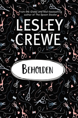 Beholden by Lesley Crewe, Lesley Crewe
