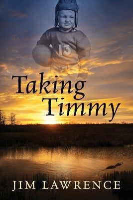 Taking Timmy by Lawrence, Jim