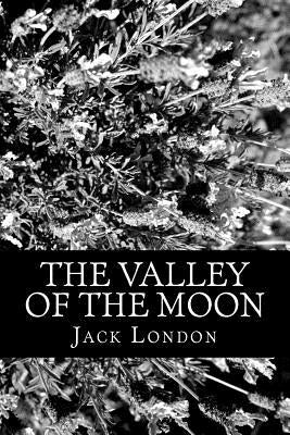 The Valley of the Moon by London, Jack
