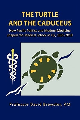 The Turtle and the Caduceus by Brewster, David Am