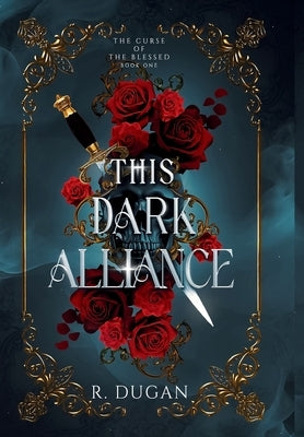 This Dark Alliance by Dugan, Renee