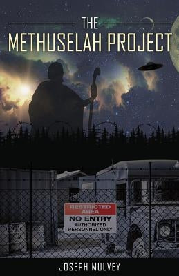 The Methuselah Project by Mulvey, Joseph