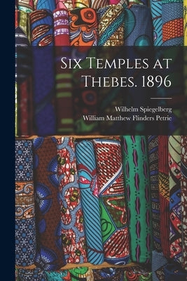 Six Temples at Thebes. 1896 by Petrie, William Matthew Flinders