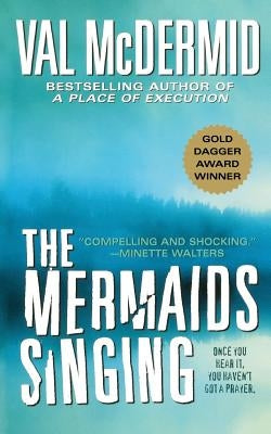 The Mermaids Singing by McDermid, Val