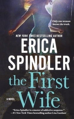 The First Wife by Spindler, Erica