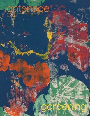 Antennae #67 Gardening 2 by Aloi, Giovanni