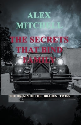 Secrets That Bind Family by Mitchell, Alex