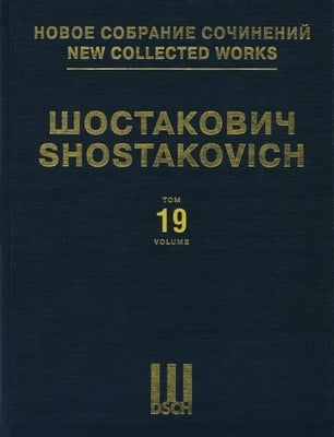 Symphony No. 4, Op. 43: New Collected Works of Dmitri Shostakovich - Volume 19 by Shostakovich, Dmitri