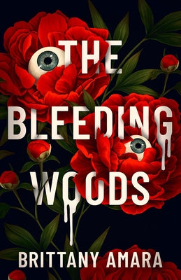 The Bleeding Woods by Amara, Brittany