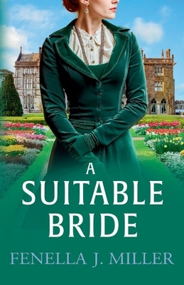 A Suitable Bride by Miller, Fenella J.