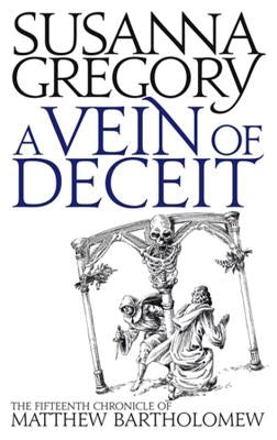 A Vein of Deceit: The Fifteenth Chronicle of Mathew Bartholomew by Gregory, Susanna