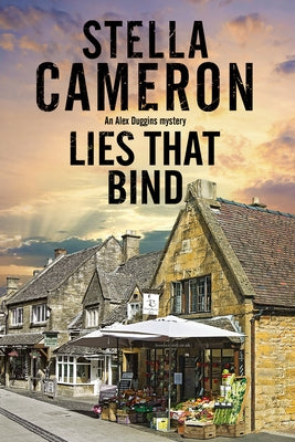 Lies That Bind: A Cotswold Murder Mystery by Cameron, Stella