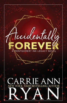 Accidentally Forever - Special Edition by Ryan, Carrie Ann