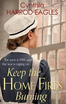 Keep the Home Fires Burning by Harrod-Eagles, Cynthia