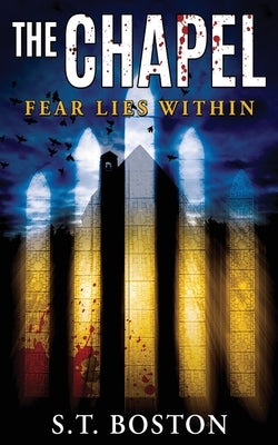 The Chapel by Boston, S. T.