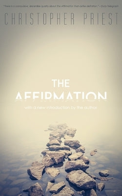 The Affirmation (Valancourt 20th Century Classics) by Priest, Christopher