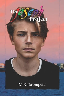 The Joseph Project by Davenport, M. R.